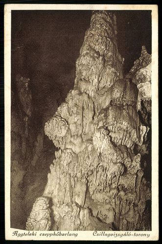 Aggtelek; Cseppkőbarlang. Csillagvizsgáló torony