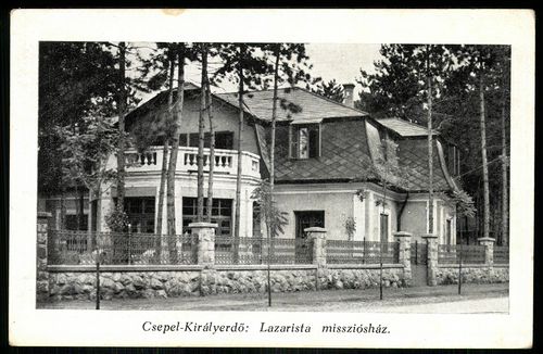 Budapest Csepel-Királyerdő: Lazarista missziósház