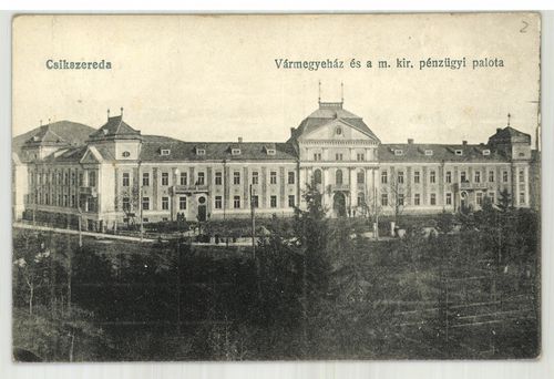 Csíkszereda Vármegyeház és a magyar királyi Pénzügyi Palota
