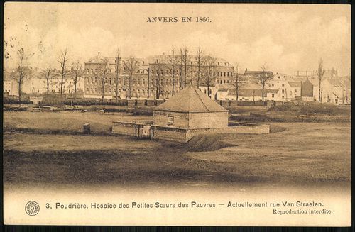 Anvers en 1866. Poudrière, Hospice des Petites Sœurs des Pauvres - Actuellement rue Van Straelen