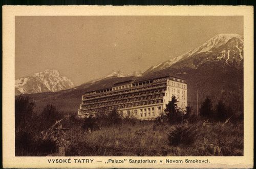 Vysoké Tatry - "Palace" Sanatorium v Nový Smokovci