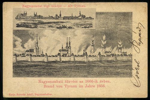 Nagyszombat régi látképe; Alt Tyrnau; Nagyszombati tűzvész az 1666-ik évben.; Brand von Tyrnau im Ja...
