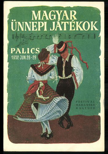 Magyar Ünnepi Játékok. Palics, 1952. június 26-29.