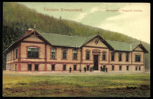 Üdvözlet Krompachról Krompacdh; Vasgyári kórház