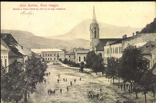 Alsó Kubin, Árva megye; Körtér a Choč (1613 m) Feé és az efg. templom
