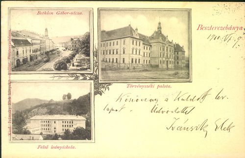 Besztercebánya; Bethlen Gábor utca; Törvényszéki palota; Felső leányiskola