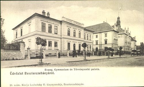 Üdvözlet Besztercebányáról; Evang. gimnázium és Törvényszéki palota