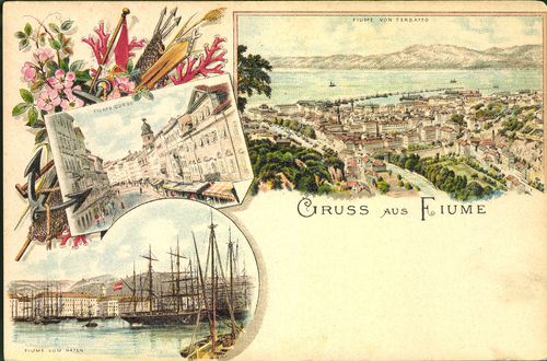 Gruss aus Fiume; Fiume Corso; Fiume von Tersatto; Fiume vom Hafen