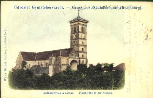 Üdvözlet Gyulafehérvárról; Székesegyház a várban