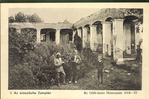 Az orosz dúlta Zemplén; Az Oláh-kúria Homonnán 1914-15.