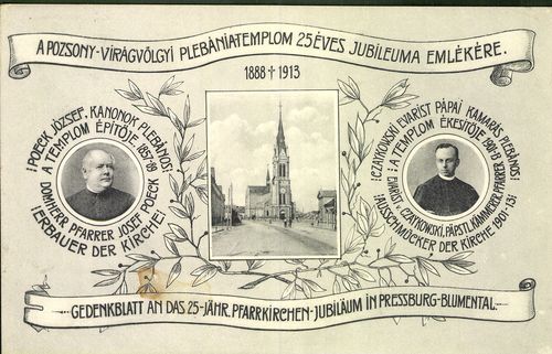 A Pozsony-Virágvölgyi plébánia templom 25 éves jubileuma emlékére 1888-1913.; Podeck József kanonok ...