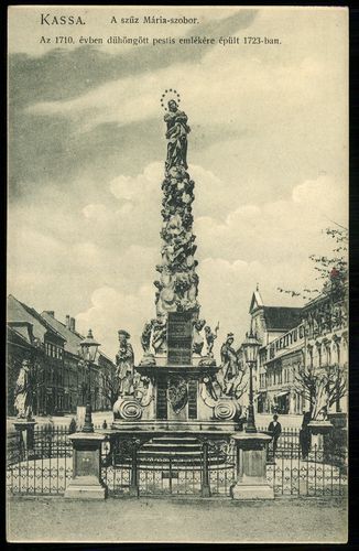 Kassa A szűz Mária-szobor. Az 1710. évben dühöngött pestis emlkére épült 1723-ban.