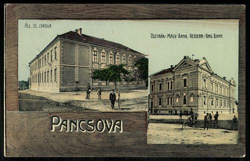Pancsova; Áll. elemi iskola; Osztrák–Magyar Bank; Oesterr.–Ung. Bank