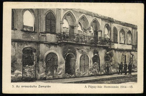5. Az oroszdúlta Zemplén; A Pápay-ház Homonnán 1914–15.
