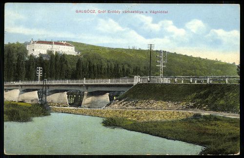 Galgóc; Gróf Erdődy várkastélya a Vág-híddal