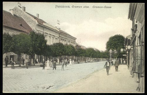 Pancsova; Gromon utca; Gromon Gasse