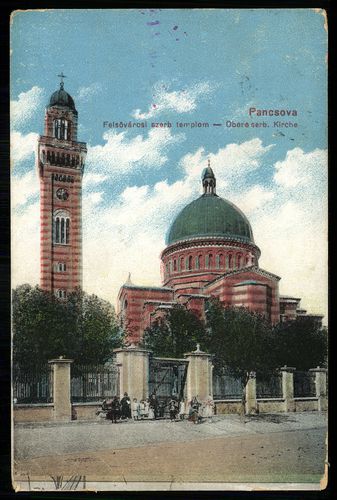 Pancsova; Felsővárosi szerb templom; Obere serb. Kirche