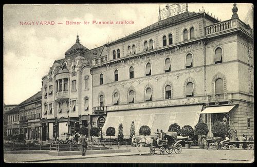 Nagyvárad Bémer tér Pannonia szálloda