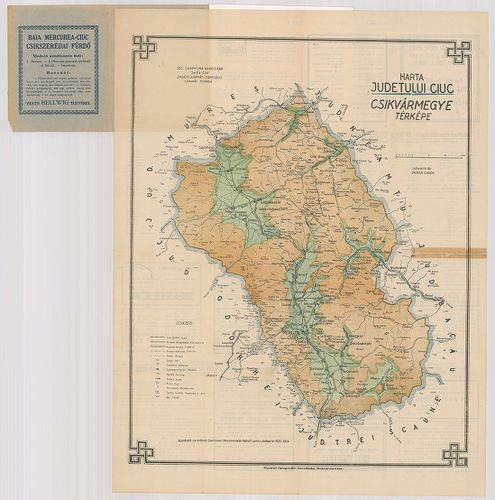 Harta Judeţului Ciuc. Csíkvármegye térképe. [B III a 168/4]